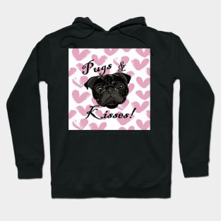 Pug Lover Home Decor & Gifts Funny Quote Pugs & Kisses! Cute Black Pug Hoodie